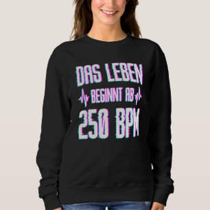 Sweatshirt 250 Bpm Speedcore Harderstyles Uptempo Gabber
