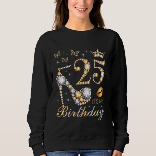 Sweatshirt 25e C'est ma fête d'anniversaire 25 ans 25e B-da (Devant)