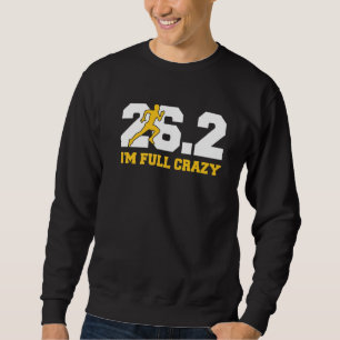 Sweatshirt 26 2 Je suis complètement fou Citation pour un cou