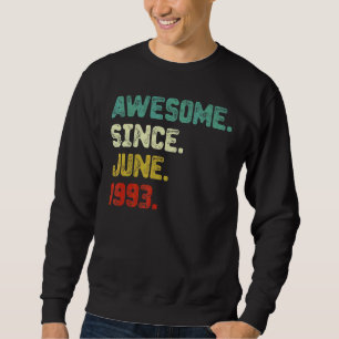 Sweatshirt 29e anniversaire stupéfiant depuis juin 1993 29 an
