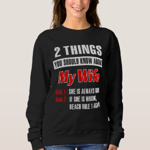 Sweatshirt 2 Choses Que Tu Devrais Savoir Sur Ma Femme