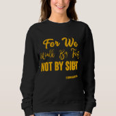 Sweatshirt 2 Corinthiens 5:7 Bible Verse KJV Citation Femmes (Devant)