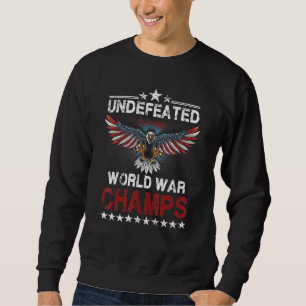 Sweatshirt 2 Fois Invaincu Guerre mondiale Champs patriotique