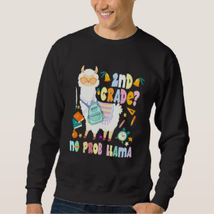 Sweatshirt 2e Année Pas De Prob-Llama Premier Jour De L'École
