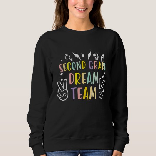 Sweatshirt 2nd Grade Dream Team Back to School Teacher Studen (Devant)