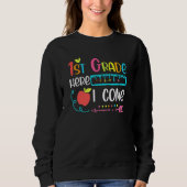 Sweatshirt 2nd Grade Here I Come Happy First Day Of School (Devant)