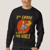 Sweatshirt 2nd Grade is Out of this World Astronaut (Devant)