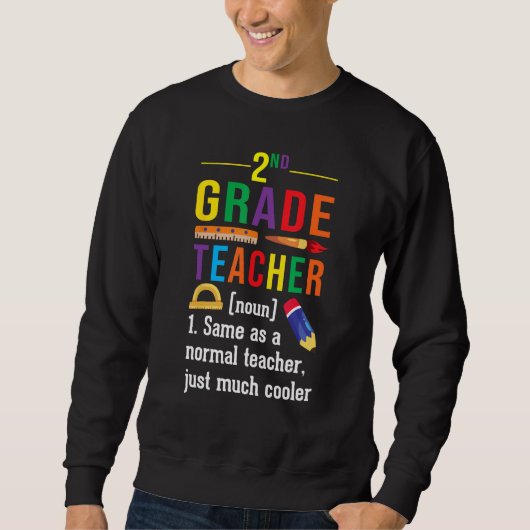 Sweatshirt 2nd Grade Teacher Definition Meaning Back to Schoo (Devant)