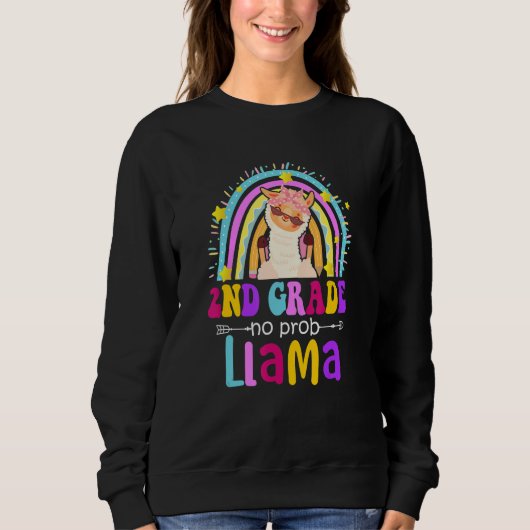 Sweatshirt 2nd Grade Teacher Rainbow No Prob Llama 100 Days o (Devant)