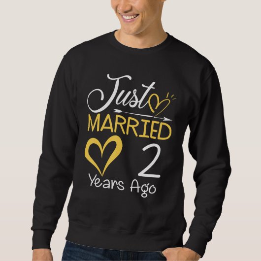 Sweatshirt 2nd Wedding Anniversary Just Married 2 Years Ago (Devant)