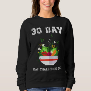 Sweatshirt 30 Jours Défi Régime Pour Débutants Poids Optimal