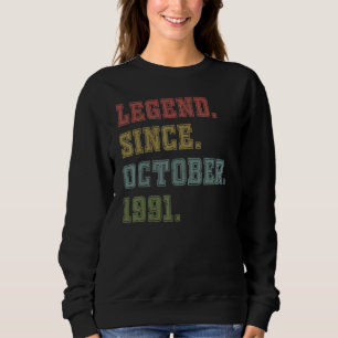 Sweatshirt 31 Years Old Legend Since October 1991