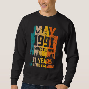 Sweatshirt 31e anniversaire 31 ans stupéfiant depuis mai 1991