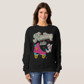 Sweatshirt 31e anniversaire Roller Skates rouler en 31 ans (Devant entier)