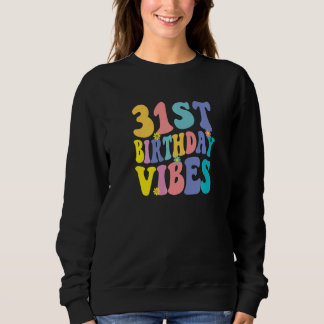 Sweatshirt 31e Anniversaire Vibes 31 Ans Rétro