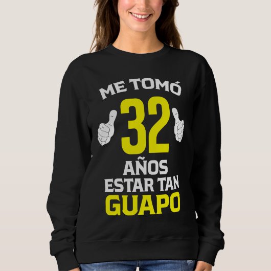 Sweatshirt 32 Años Regalo de Cumpleaños 32 para él (Devant)