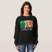 Sweatshirt 3 14 Pi Rish St Patrick's Day Irish Flag C Distres (Devant entier)
