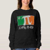 Sweatshirt 3 14 Pi Rish St Patrick's Day Irish Flag C Distres (Devant)