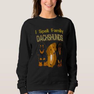 Sweatshirt 3 Pups Cute Dachshund Wiener Chien I Spell Family