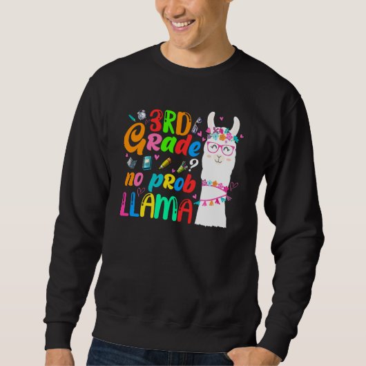 Sweatshirt 3e année No Prob Llama Enseignant Premier jour (Devant)