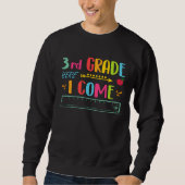 Sweatshirt 3rd Grade Here I Come Happy First Day Of School (Devant)