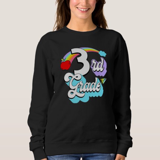 Sweatshirt 3rd Grade Rainbow Back To School Third Grade Teach (Devant)