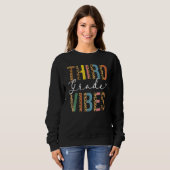 Sweatshirt 3rd Grade Teacher Back To School  Third Grade Vibe (Devant entier)
