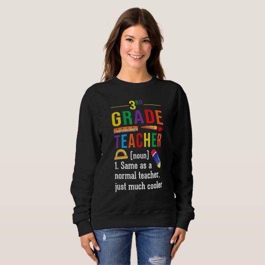 Sweatshirt 3rd Grade Teacher Definition Meaning Back to Schoo (Devant entier)