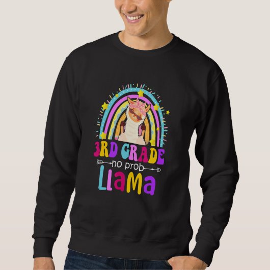 Sweatshirt 3rd Grade Teacher Rainbow No Prob Llama 100 Days o (Devant)