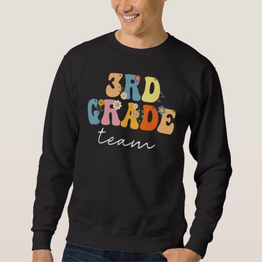 Sweatshirt 3rd Grade Team Groovy Women Happy First Day Of Sc (Devant)