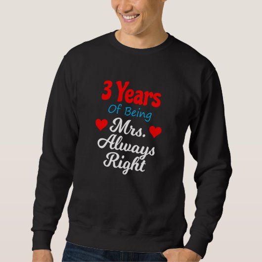 Sweatshirt 3rd Wedding Anniversary for Women Her Mrs Always R (Devant)