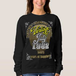 Sweatshirt 40e anniversaire Juillet 1982 Vintage 40 ans Légen