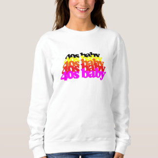 Sweatshirt 40s Baby Retro Colorful Typography 40th Birthday