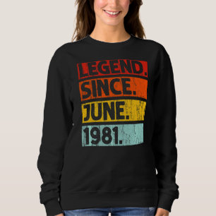 Sweatshirt 41e anniversaire Légende depuis juin 1981 41 ans