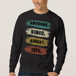 Sweatshirt 46 Ans Awesome depuis août 1976 46e Naissance