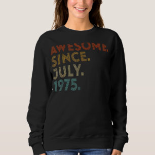 Sweatshirt 47 Ans Awesome Depuis Juillet 1975 47e Anniversair