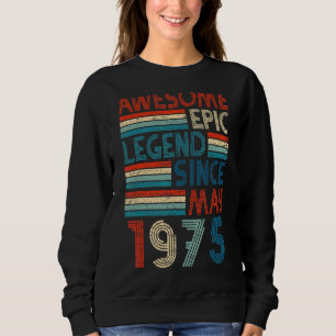 Sweatshirt 47e anniversaire Awesome Epic Légende depuis mai 1