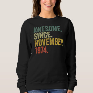 Sweatshirt 48e anniversaire Awesome depuis novembre 1974 48 A