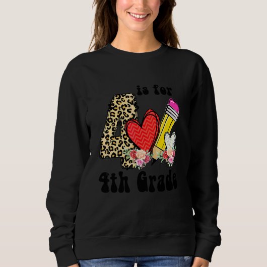 Sweatshirt 4 est pour l'enseignant de 4e année léopard retour (Devant)
