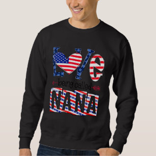 Sweatshirt 4 juillet Aimer Être Appelé Nana American Flag Q
