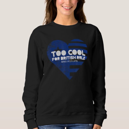 Sweatshirt 4 juillet Trop Cool pour le Patriote du drapeau de (Devant)