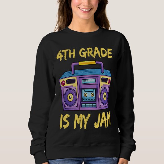 Sweatshirt 4th Grade Is My Jam School Retro 80s Boombox Stude (Devant)