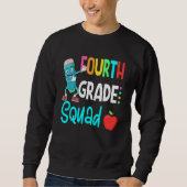 Sweatshirt 4th Grade Squad Fourth Teacher Student Team Back T (Devant)