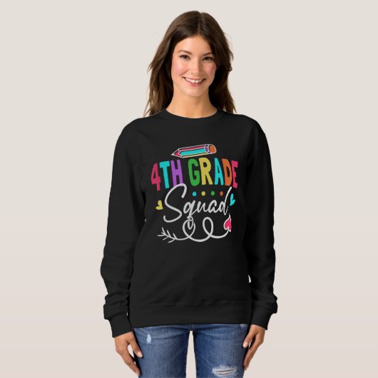 Sweatshirt 4th Grade Squad Fourth Teacher Student Team Back T (Devant entier)
