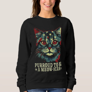 Sweatshirt 4th of July Cat Purroud To Be A Meowican, Patrioti