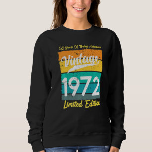 Sweatshirt 50 Ans D'Être Étonnant 1972