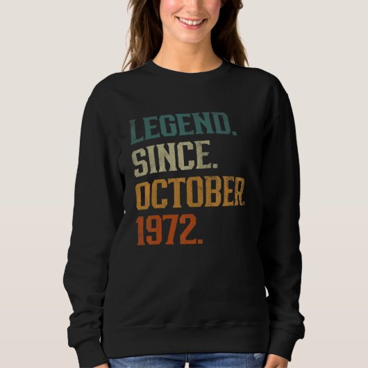 Sweatshirt 50 Years Old Legend Since October 1972 50th Birth (Devant)