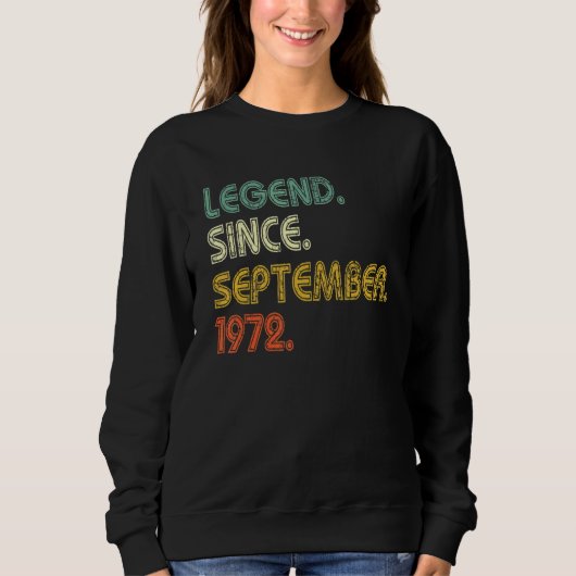 Sweatshirt 50 Years Old  Legend Since September 1972 50th Bir (Devant)