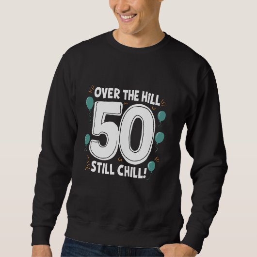 Sweatshirt 50e anniversaire 50 ans Au-dessus de la colline, t (Devant)