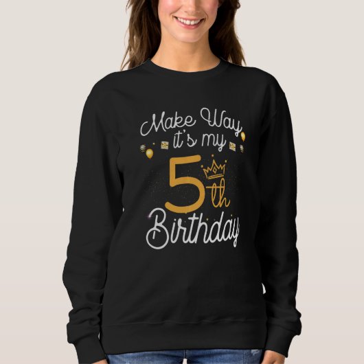 Sweatshirt 5 ans Anniversaire Princesse Faire le chemin C'est (Devant)